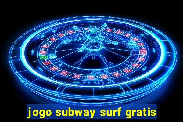 jogo subway surf gratis